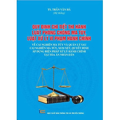 Quy Định Chi Tiết Thi Hành Luật Phòng Chống Ma Tuý, Luật Xử Lý Vi Phạm Hành Chính Về Cai Nghiện Ma Tuý Và Quản Lý Sau Cai Nghiện Ma Tuý, Xem Xét, Quyết Định Áp Dụng Biện Pháp Xử Lý Hành Chính Tại Toà Án Nhân Dân