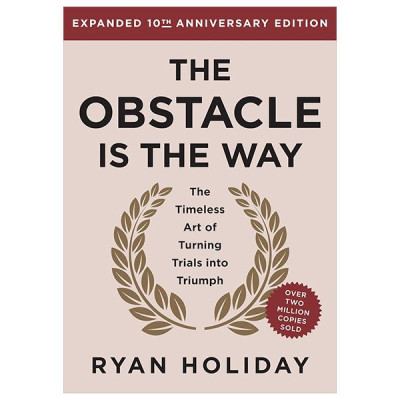 Sách ngoại văn: The Obstacle Is The Way