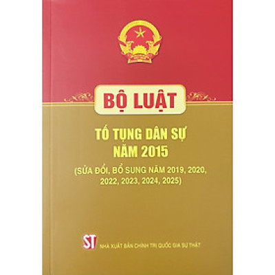 Bộ Luật Tố Tụng Dân Sự năm 2015 (Sửa Đổi, Bổ Sung năm 2019, 2020, 2022, 2023, 2024, 2025)