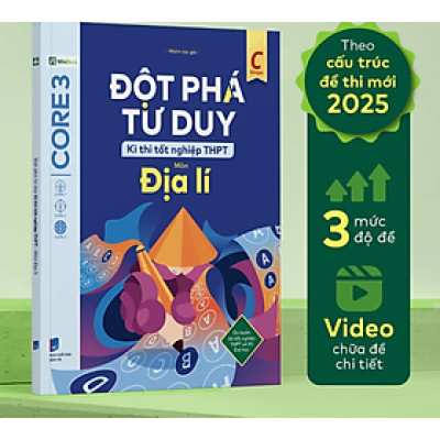 Đột phá tư duy Kì thi tốt nghiệp THPT môn Địa lí - Nhiều tác giả - Nhà xuất bản Dân Trí - WinBooks