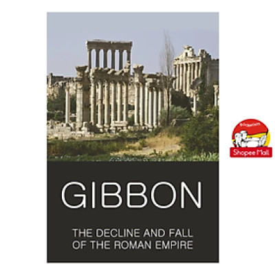 Sách - The Decline and Fall of the Roman Empire by Edward Gibbon - History /Nonfiction/ Classics/ Ancient History in English