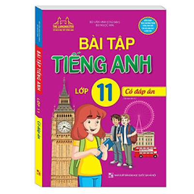 Sách - Bài Tập Tiếng Anh Lớp 11 - Có Đáp Án - Minh Thắng