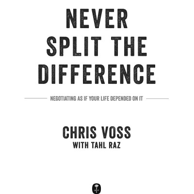 Never Split The Difference