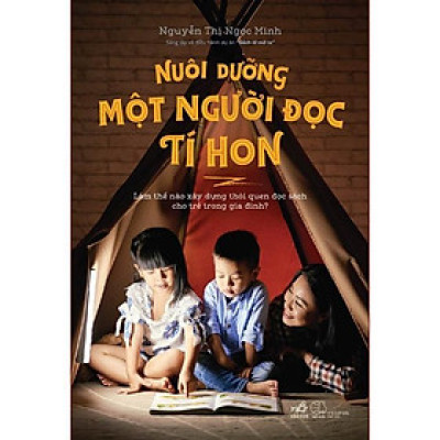 Nuôi dưỡng một người đọc tí hon -  Bản Quyền