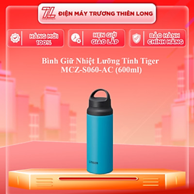 Bình giữ nhiệt Tiger MCZ-S060  - Dung tích 600ml - Giữ nhiệt độ nóng hoặc lạnh, Hàng chính hãng
