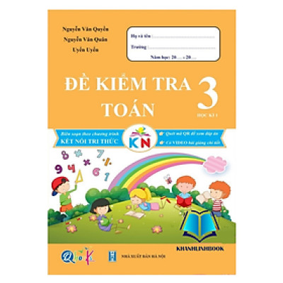 Sách - Đề Kiểm Tra Toán Lớp 3 - học kì 1 - Kết nối tri thức với cuộc sống (1 quyển)