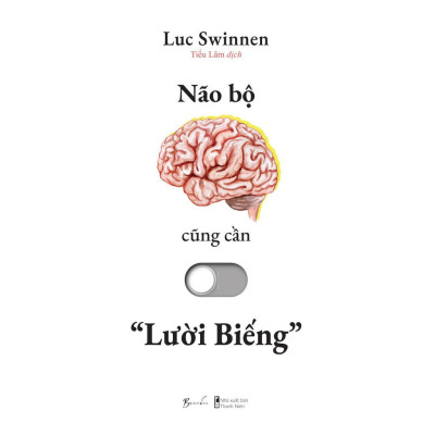 Não Bộ Cũng Cần “Lười Biếng” - Bản Quyền