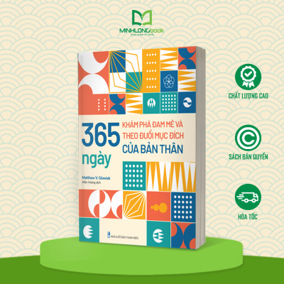 Sách: 365 Ngày Khám Phá Đam Mê Và Theo Đuổi Mục Đích Của Bản Thân