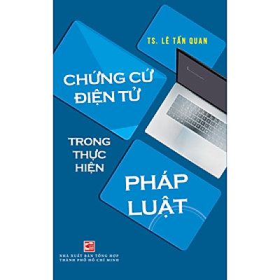 Chứng cứ điện tử trong thực hiện pháp luật