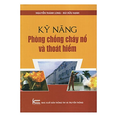 Kỹ Năng Phòng Chống Cháy Nổ Và Thoát Hiểm