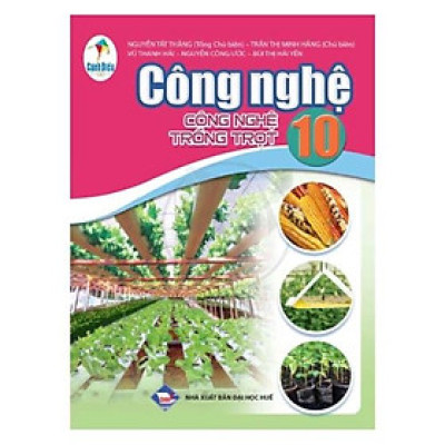 Sách giáo khoa Công nghệ 10- công nghệ trồng trọt- Cánh Diều (Kèm Nilon bọc Sách)