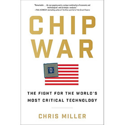 Sách Ngoại Văn - Chip War: The Fight for the World