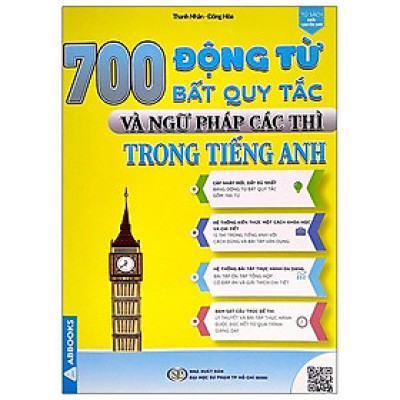 700 Động từ bất quy tắc và ngữ pháp các thì trong tiếng Anh