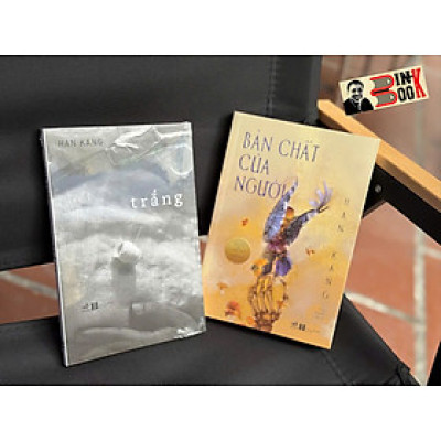 (Combo 2 cuốn - Tác giả đoạt giải Nobel văn chương 2024) TRẮNG - BẢN CHẤT CỦA NGƯỜI – Han Kang – Nhã Nam