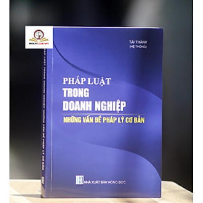 Pháp luật trong doanh nghiệp- những vấn đề pháp lý cơ bản