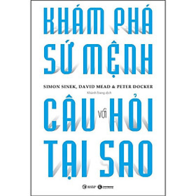Sách - Khám Phá Sứ Mệnh Với Câu Hỏi Tại Sao - Thái Hà Books