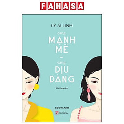 Sách - Càng Mạnh Mẽ, Càng Dịu Dàng (Tái Bản 2025)