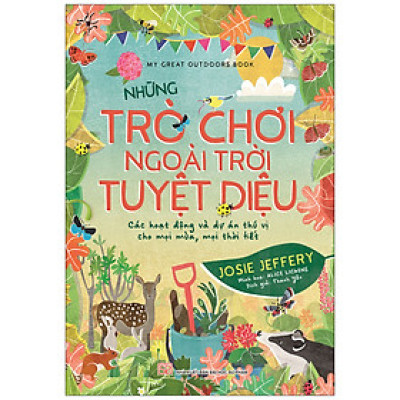 Những Trò Chơi Ngoài Trời Tuyệt Diệu (*** Sách Chính Hãng ***)