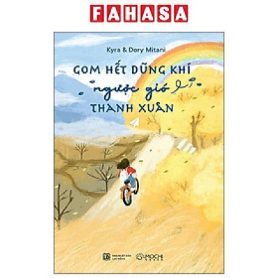 Sách - Gom Hết Dũng Khí Ngược Gió Thanh Xuân