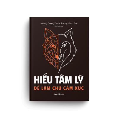 Hiểu Tâm Lý Để Làm Chủ Cảm Xúc