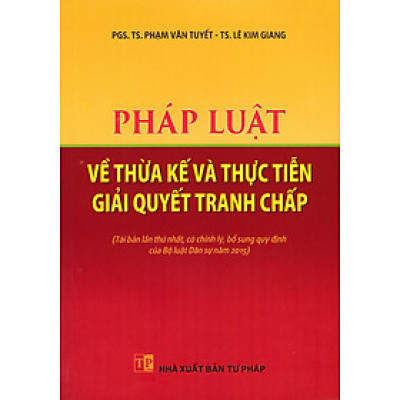 Pháp Luật Về Thừa Kế Và Thực Tiễn Giải Quyết Tranh Chấp (DH)