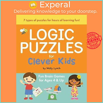 Sách - Logic Puzzles for Clever Kids : Fun Brain Games for Ages 4 & Up by Molly Lynch (paperback)