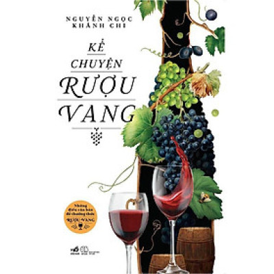 Kể chuyện rượu vang (TB 2022) -  Bản Quyền