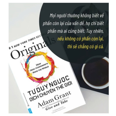 Sách - Original - Tư Duy Ngược Dịch Chuyển Thế Giới