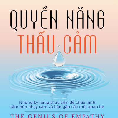 Sách - Quyền Năng Thấu Cảm - The Genius Of Empathy