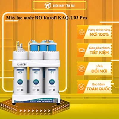 Máy lọc nước RO Karofi KAQ-U03 Pro - Hàng chính hãng