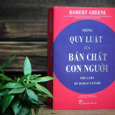 Những Quy Luật Của Bản Chất Con Người - Robert Greene - Nguyễn Thành Nhân dịch - (bìa mềm)