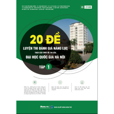 Sách - 20 Đề Luyện Thi Đánh Giá Năng Lực Theo Cấu Trúc Đề Thi Của Đại Học Quốc gia Hà Nội (Moon)