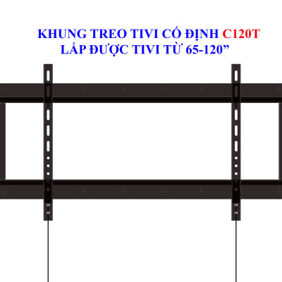 Khung treo tivi cố định Cảnh Phong C120T kích thước từ 65-120 inch - Hàng chính hãng