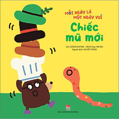Mỗi Ngày Là Một Ngày Vui: Chiếc Mũ Mới