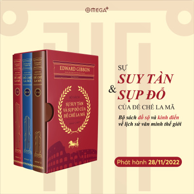 Bộ Sách Sự Suy Tàn Và Sụp Đổ Của Đế Chế La Mã (Bộ 3 Cuốn)