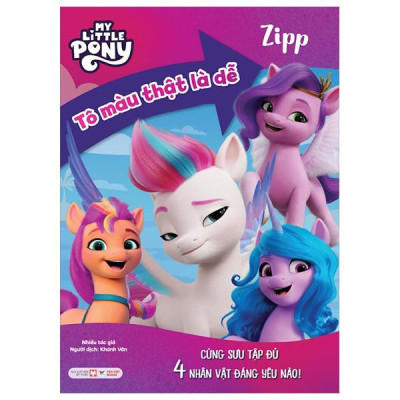 Sách - My Little Pony - Tô Màu Thật Là Dễ - Zipp - Cùng Sưu Tập Đủ 4 Nhân Vật Đáng Yêu Nào!