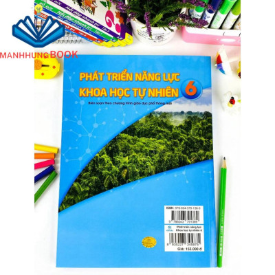 Sách - Phát Triển Năng Lực Khoa Học Tự Nhiên 6 - Biên soạn theo chương trình GDPT mới.