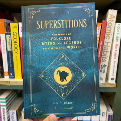 Sách - SUPERSTITIONS: Handbook of Folklore, Myths and Legends From Around The World by D.R. McElroy