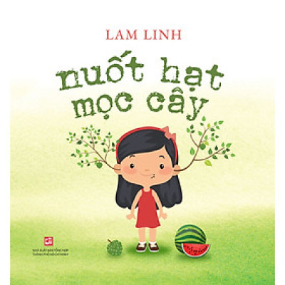 Nuốt hạt mọc cây