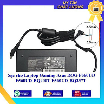 Sạc cho Laptop Gaming Asus ROG F560UD F560UD-BQ400T F560UD-BQ237T - Hàng Nhập Khẩu New Seal