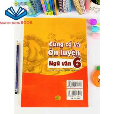 Sách - Củng Cố Và Ôn Luyện Ngữ Văn Lớp 6 - Theo chương trình GDPT mới.