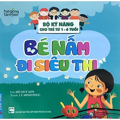 Bé Nấm Đi Siêu Thị - Bộ Kỹ Năng Cho Trẻ Từ 1-6 Tuổi _FN