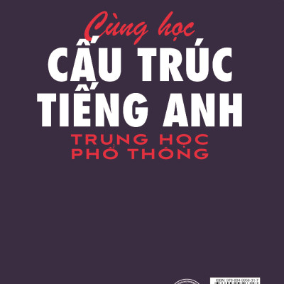 Cùng Học Cấu Trúc Tiếng Anh Trung Học Phổ Thông