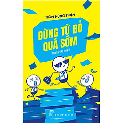 Đừng Từ Bỏ Quá Sớm  - Bản Quyền