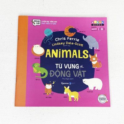 STEAM WORDS: Animals - Từ Vựng Về Động Vật (*** Sách Bản Quyền ***)
