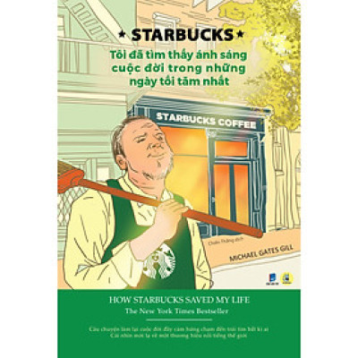 Sách - STARBUCKS Tôi đã tìm thấy ánh sáng cuộc đời trong ngày tối tăm nhất
