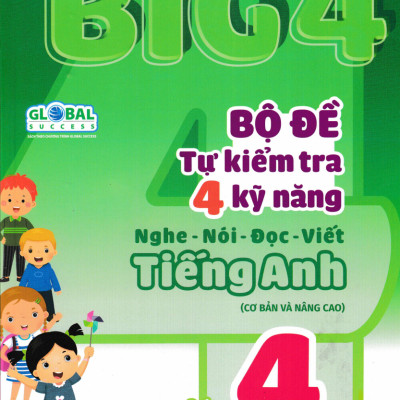 Combo Big 4 Bộ Đề Tự Kiểm Tra 4 Kỹ Năng Nghe - Nói - Đọc - Viết Tiếng Anh Lớp 4 (Bộ 2 Cuốn)  - MEGA