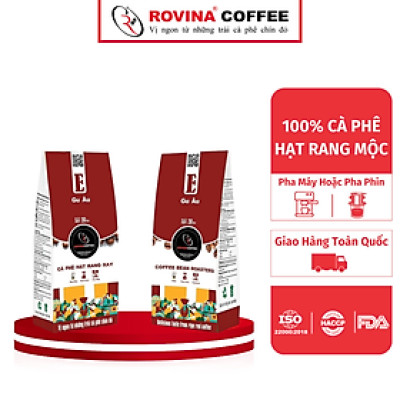 Cà Phê Rovina Gu Âu -  Pha Máy -  Gói 250gr ( Nguyên Hạt) Mùi Thơm Quyến Rũ, Đậm Đà Hương Vị Nhẹ Nhàng Trời Âu