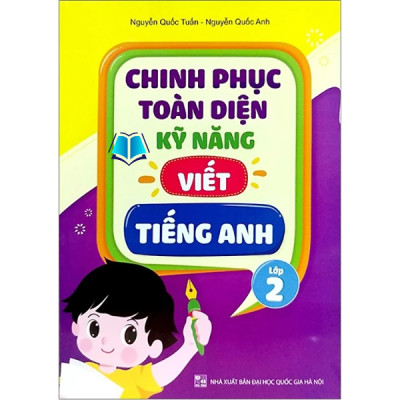 Sách - Chinh phục toàn diện kỹ năng viết tiếng Anh Lớp 1 2 3 4 5 - Combo/ Lẻ