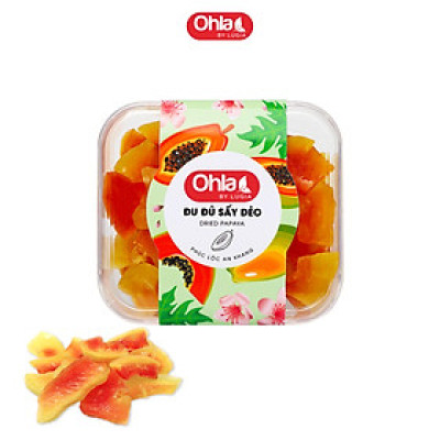 Đu đủ sấy dẻo Ohla 200g
